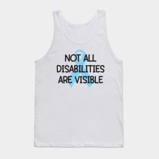 Not All Disabilities Are Visible (blue) - Invisible Illness Sticker Tank Top